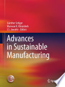 Advances in sustainable manufacturing : proceedings of the 8th Global Conference on Sustainable Manufacturing /