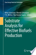 Substrate Analysis for Effective Biofuels Production /