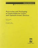 Processing and packaging of semiconductor lasers and optoelectronic devices : 20-21 January 1993, Los Angeles, California /