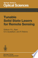 Tunable solid state lasers for remote sensing : proceedings of the NASA Conference, Stanford University, Stanford, USA, October 1-3, 1984 /