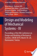 Design and Modeling of Mechanical Systems - IV : Proceedings of the 8th Conference on Design and Modeling of Mechanical Systems, CMSM'2019, March 18-20, Hammamet, Tunisia /