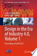 Design in the Era of Industry 4.0, Volume 1 : Proceedings of ICoRD 2023 /