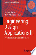 Engineering Design Applications II : Structures, Materials and Processes /