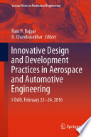 Innovative Design and Development Practices in Aerospace and Automotive Engineering : I-DAD, February 22 - 24, 2016 /