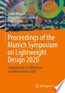 Proceedings of the Munich Symposium on Lightweight Design 2020 : Tagungsband zum Münchner Leichtbauseminar 2020 /