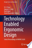 Technology Enabled Ergonomic Design : Select Proceedings of HWWE 2020 /