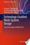 Technology-Enabled Work-System Design : Select Proceedings of HWWE 2018 /