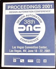 Proceedings 2001 : Design Automation Conference : 38th DAC : Las Vegas Convention Center, Las Vegas, NV, June 18-22, 2001 /