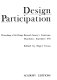 Design participation: proceedings of the Design Research Society's conference, Manchester, September 1971 /