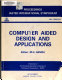 Computer aided design and applications : proceedings IASTED international symposium /