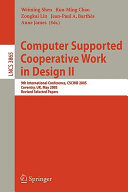 Computer supported cooperative work in design II : 9th International Conference, CSCWD 2005 Coventry, UK, May 24-26, 2005, revised selected papers /