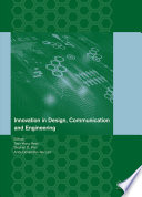 Innovation in design, communication and engineering : proceedings of the 3rd International Conference on Innovation, Communication and Engineering (ICICE 2014), Guiyang, Guizhou, P.R. China, 17-22 October 2014 /