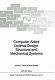 Computer aided optimal design : structural and mechanical systems /