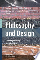 Philosophy and design : from engineering to architecture /