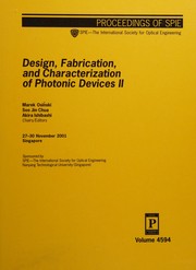 Design, fabrication, and characterization of photonic devices II : 27-30 November 2001, Singapore /