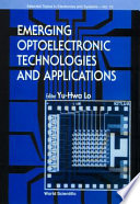 Emerging optoelectronic technologies and applications /