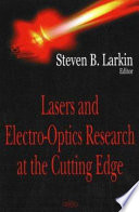 Lasers and electro-optics research at the cutting edge /
