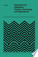 Optoelectronic integration : physics, technology, and applications /