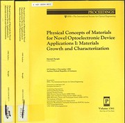 Physical concepts of materials for novel optoelectronic device applications I : materials growth and characterization : 28 October-2 November 1990, Aachen, Federal Republic of Germany /