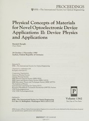 Physical concepts of materials for novel optoelectronic device applications II : device physics and applications : 28 October-2 November 1990, Aachen, Federal Republic of Germany /