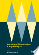 Modeling and computation in engineering III : proceedings of the 3rd International Conference on Modeling and Computation in Engineering (CMCE 2014), Wuxi, China, 28-29 June 2014 /