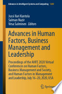 Advances in Human Factors, Business Management and Leadership : Proceedings of the AHFE 2020 Virtual Conferences on Human Factors, Business Management and Society, and Human Factors in Management and Leadership, July 16-20, 2020, USA /