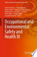 Occupational and Environmental Safety and Health III /