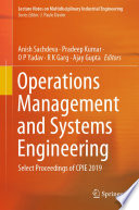 Operations Management and Systems Engineering  : Select Proceedings of CPIE 2019 /