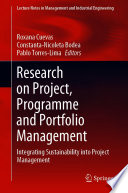 Research on Project, Programme and Portfolio Management : Integrating Sustainability into Project Management /