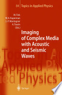 Imaging of complex media with acoustic and seismic waves /