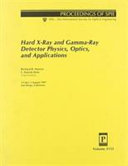 Hard x-ray and gamma-ray detector physics, optics, and applications : 31 July-1 August 1997, San Diego, California /