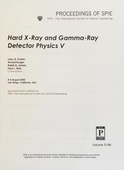 Hard X-ray and gamma-ray detector physics V : 4-5 August 2003, San Diego, California, USA /