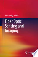Fiber optic sensing and imaging /
