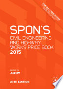 Spon's civil engineering and highway works price book : 2015 /