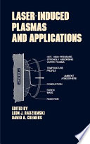Laser-induced plasmas and applications /