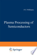 Plasma processing of semiconductors /