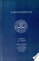 Plasma processing XIII : proceedings of the International Symposium /