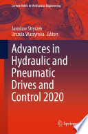 Advances in Hydraulic and Pneumatic Drives and Control 2020 /