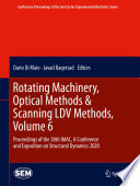 Rotating Machinery, Optical Methods & Scanning LDV Methods, Volume 6 : Proceedings of the 38th IMAC, A Conference and Exposition on Structural Dynamics 2020 /