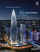 Arup's tall buildings in Asia : stories behind the storeys /
