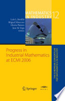 Progress in industrial mathematics at ECMI 2006 /