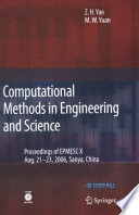 Computational methods in engineering & science : proceedings of "Enhancement and promotion of computational methods in engineering and science X", Aug. 21-23, 2006, Sanya, China /