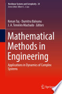 Mathematical Methods in Engineering : Applications in Dynamics of Complex Systems /