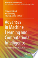 Advances in Machine Learning and Computational Intelligence : Proceedings of ICMLCI 2019 /