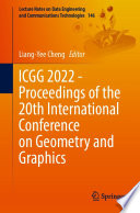 ICGG 2022 - Proceedings of the 20th International Conference on Geometry and Graphics /