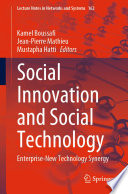 Social Innovation and Social Technology : Enterprise-New Technology Synergy /