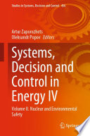 Systems, Decision and Control in Energy IV : Volume IІ. Nuclear and Environmental Safety /