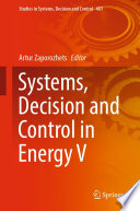 Systems, Decision and Control in Energy V /