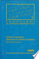 Symbolic computation : applications to scientific computing /