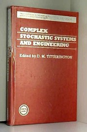 Complex stochastic systems and engineering : based on the proceedings of a Conference on Complex Stochastic Systems and Engineering organized by the Institute of Mathematics and Its Applications and the Royal Statistical Society and held at the University of Leeds in September 1993 /